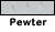 Pewter