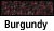 Burgandy