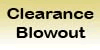 Clearance Blowout